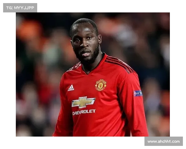 卢卡库加盟曼联的五大关键原因及其背后深层次考量 卢卡库加盟曼联的五大关键原因及其背后深层次考量